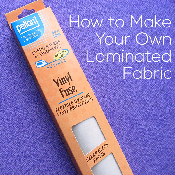 Make Your Own Laminated Fabric Shiny Happy World