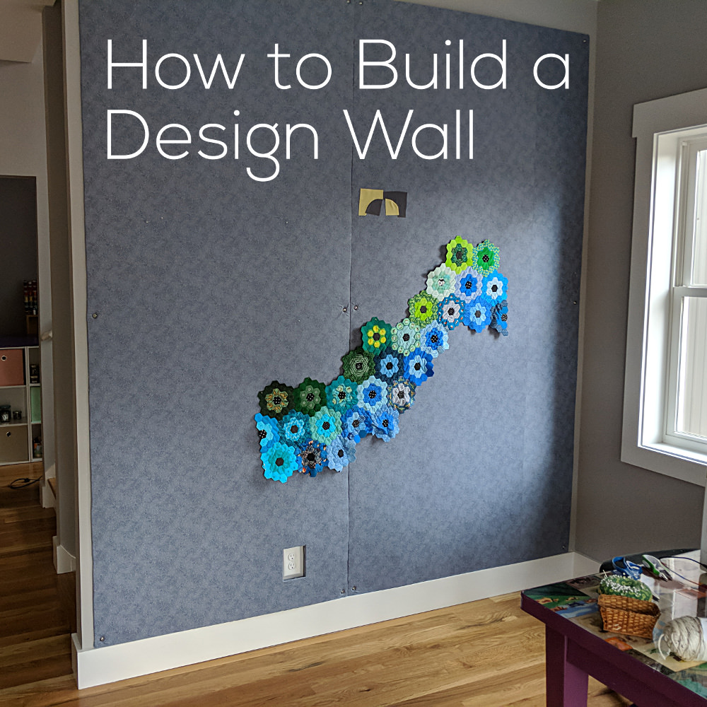 How to Build a Quilt Design Wall (Flannel Board, Bulletin Board