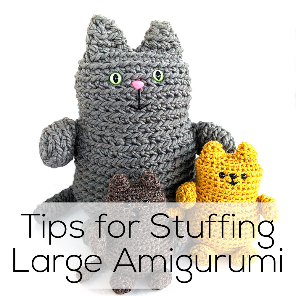 How to Stuff Amigurumi  Tips for Stuffing Crocheted Animals 
