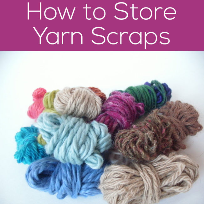 How to organize scraps of yarn - Shiny Happy World