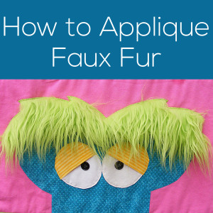 How to Applique Faux Fur – video - Shiny Happy World